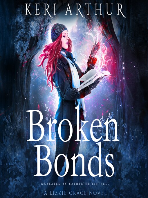 Title details for Broken Bonds by Keri Arthur - Available